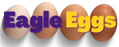 Eagle Eggs Newsletter, Updated February 25